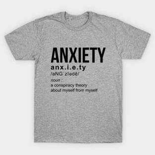 Anxiety Definition Funny Quote Theory T-Shirt